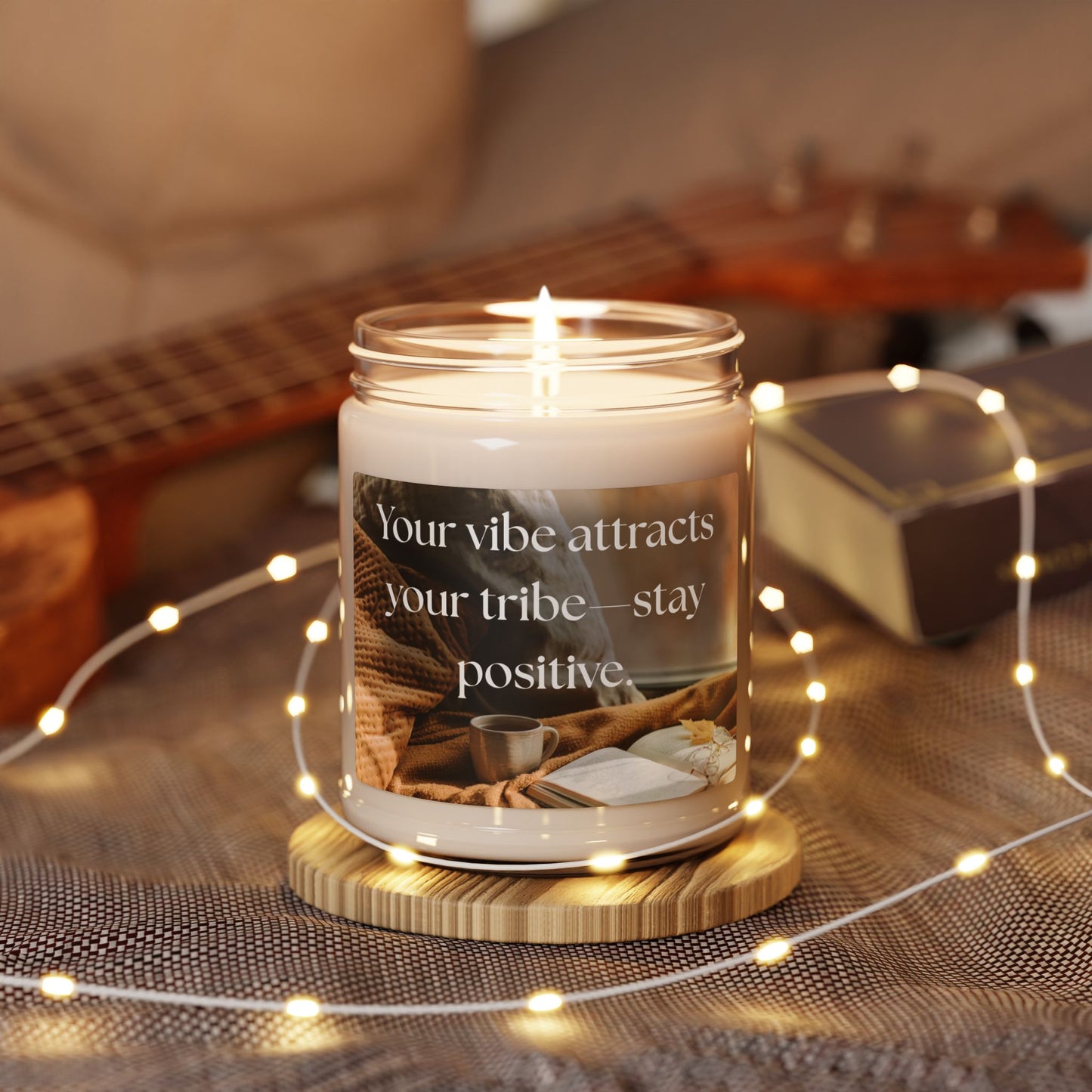 Motivational Scented Soy Candle - "Your vibe attracts your tribe—stay positive." - 9oz