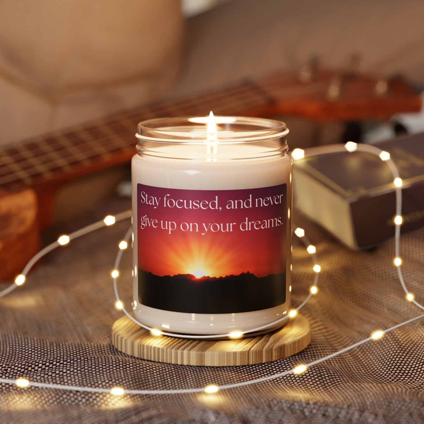Motivational Scented Soy Candle - "Stay focused and never give up on your dreams." - 9oz