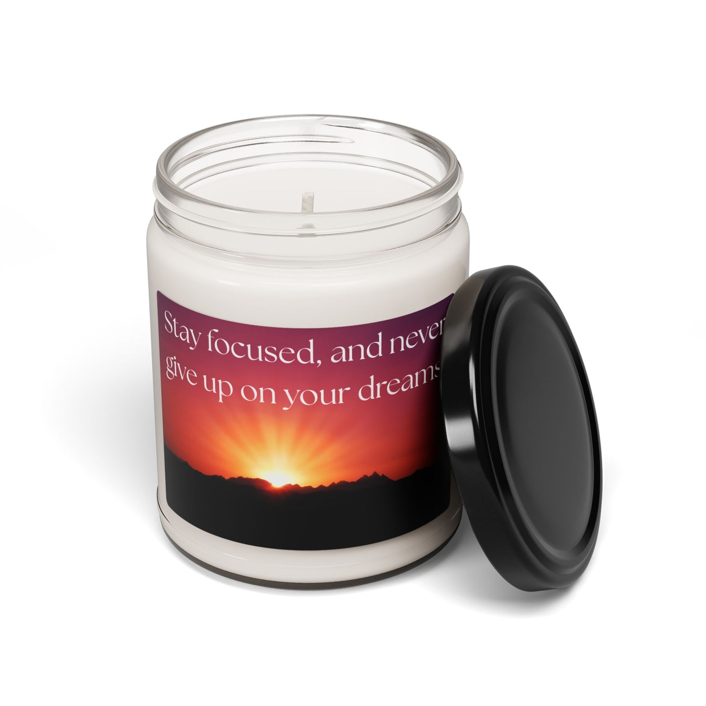 Motivational Scented Soy Candle - "Stay focused and never give up on your dreams." - 9oz