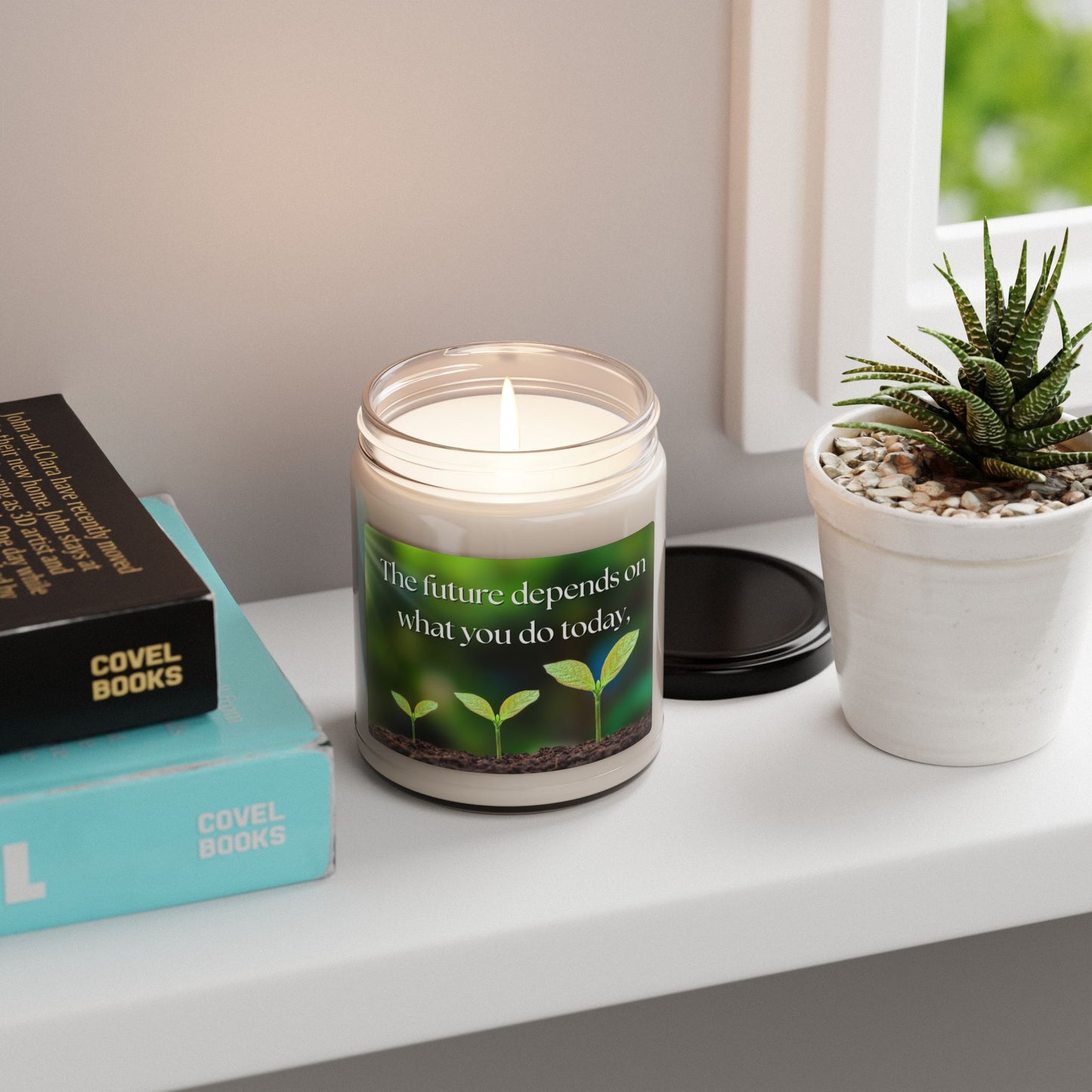 Inspirational Scented Soy Candle - "The future depends on what you do today,." - 9oz