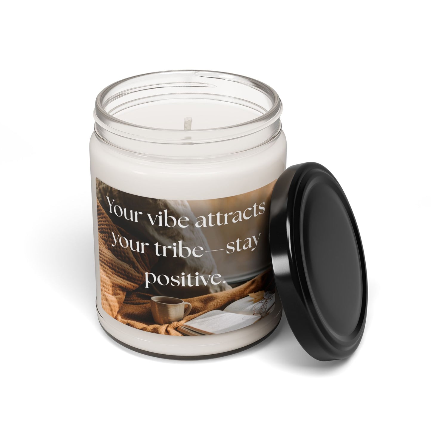 Motivational Scented Soy Candle - "Your vibe attracts your tribe—stay positive." - 9oz