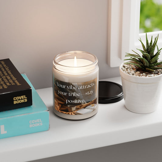 Motivational Scented Soy Candle - "Your vibe attracts your tribe—stay positive." - 9oz