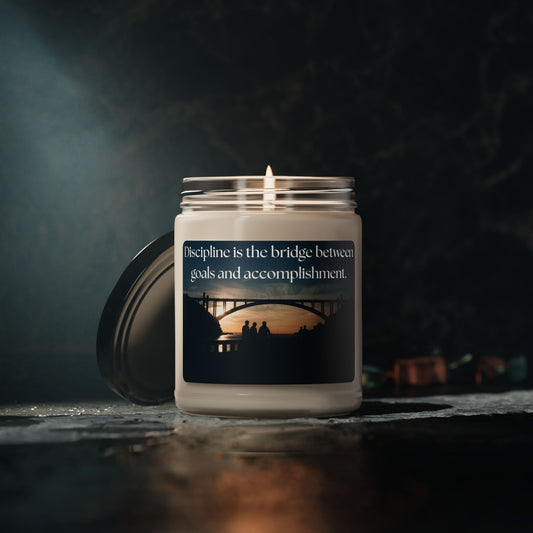 Inspirational Scented Soy Candle - "Discipline is the bridge between goals and accomplishment." - 9oz